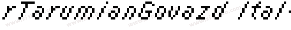 rTarumianGovazd Ital字体转换